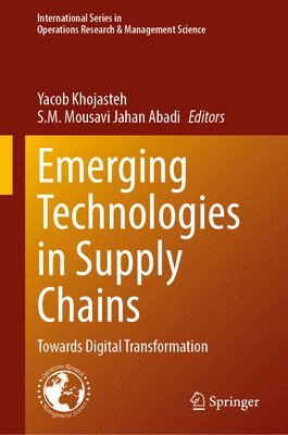 bokomslag Emerging Technologies in Supply Chains: Towards Digital Transformation