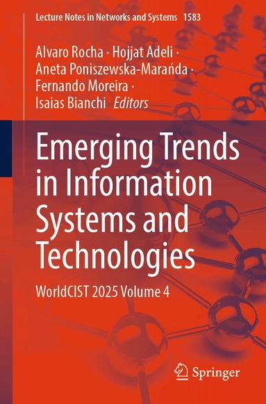 Alvaro Rocha, Hojjat Adeli, Aneta Poniszewska-Marańda, Fernando Moreira, Isaias Bianchi - Emerging Trends in Information Systems and Technologies, Häftad