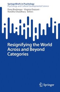 bokomslag Resignifying the World Across and Beyond Categories