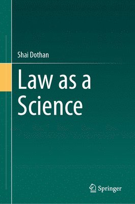 Shai Dothan - Law as a Science, Inbunden