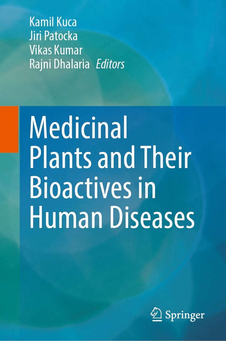 Medicinal Plants and Their Bioactives in Human Diseases