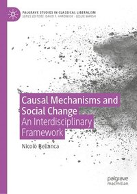bokomslag Causal Mechanisms and Social Change: An Interdisciplinary Framework