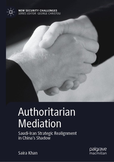 Saira Khan - Authoritarian Mediation, Inbunden