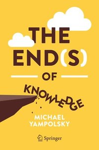 bokomslag End(s) of Knowledge