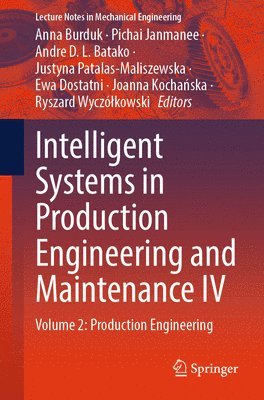 bokomslag Intelligent Systems in Production Engineering and Maintenance IV