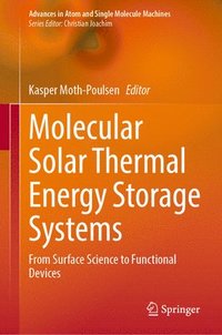 bokomslag Molecular Solar Thermal Energy Storage Systems: From Surface Science to Functional Devices