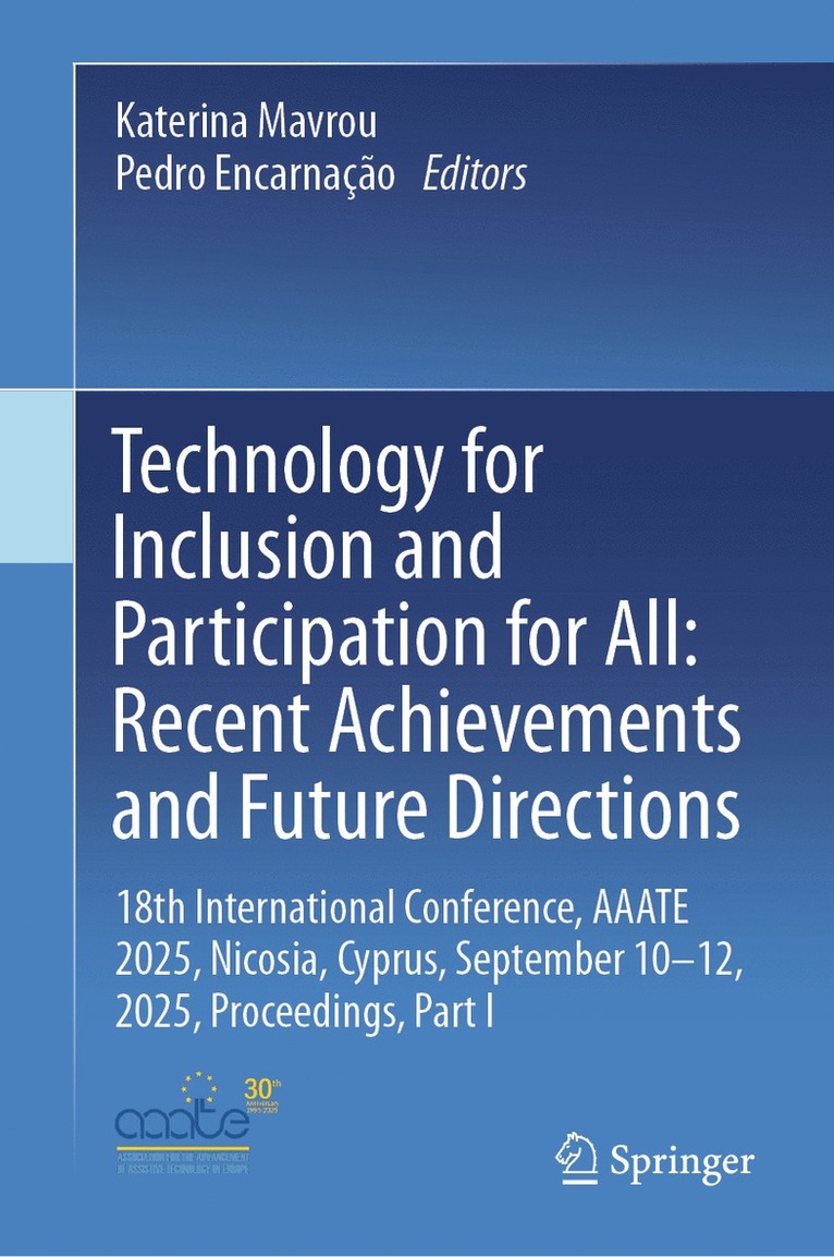 Technology for Inclusion and Participation for All: Recent Achievements and Future Directions