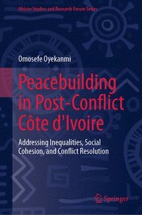 bokomslag Peacebuilding in Post-Conflict Côte d'Ivoire
