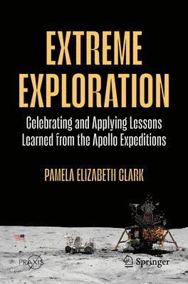 Pamela Elizabeth Clark - Extreme Exploration, Häftad