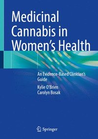 bokomslag Medical Cannabis in Women's Health: An Evidence-Based Guide