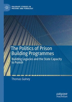 bokomslag Politics of Prison Building Programmes