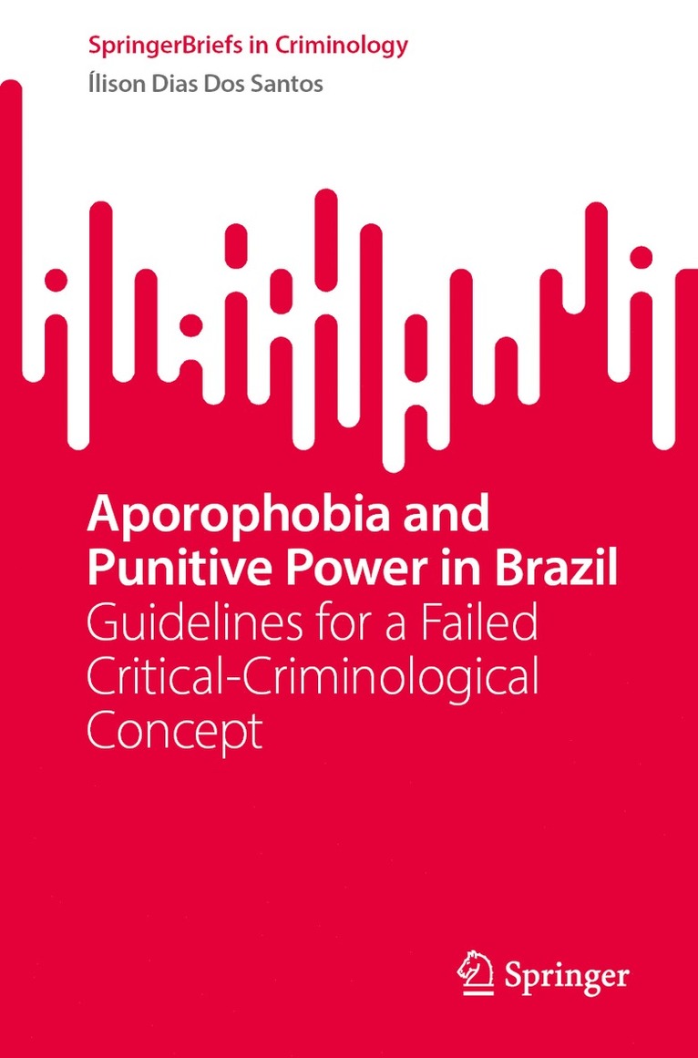 Aporophobia and Punitive Power in Brazil