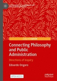 bokomslag Connecting Philosophy and Public Administration