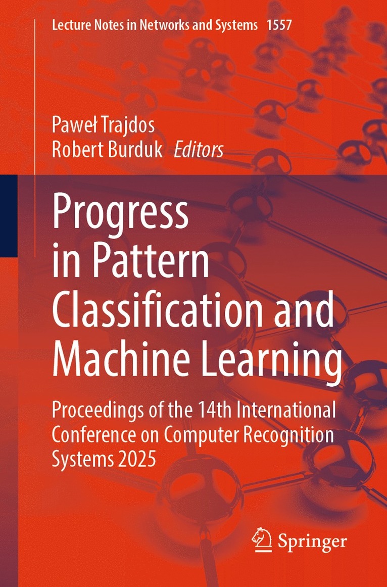 Paweł Trajdos, Robert Burduk, Pawel Trajdos, Pawe¿ Trajdos - Progress in Pattern Classification and Machine Learning, Häftad