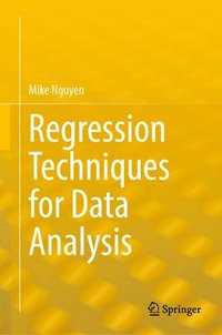 bokomslag Regression Techniques for Data Analysis