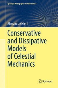 bokomslag Conservative and Dissipative Models of Celestial Mechanics