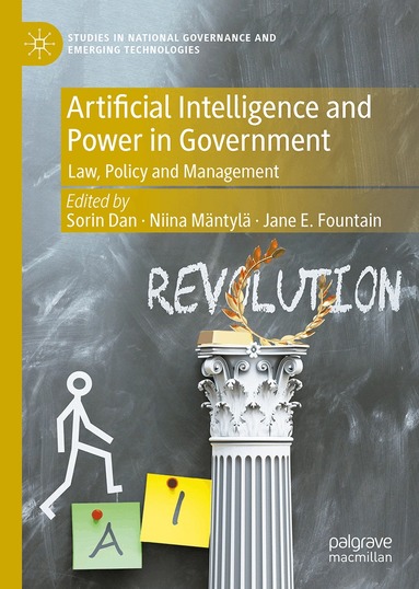 Sorin Dan, Niina Mäntylä, Jane E Fountain - Artificial Intelligence and Power in Government, Inbunden