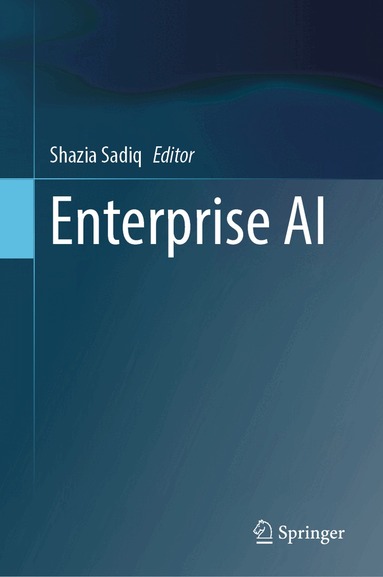 Shazia Sadiq - Enterprise AI, Inbunden