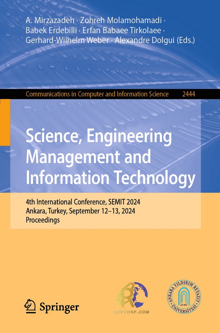 A. Mirzazadeh, Zohreh Molamohamadi, Babek Erdebilli, Erfan Babaee Tirkolaee, Gerhard-Wilhelm Weber, Alexandre Dolgui - Science, Engineering Management and Information Technology, Häftad