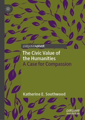 bokomslag Civic Value of the Humanities