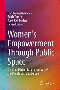 bokomslag Women's Empowerment Through Public Space