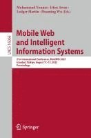 bokomslag Mobile Web and Intelligent Information Systems: 21st International Conference, Mobiwis 2025, Istanbul, Türkiye, August 11-13, 2025, Proceedings
