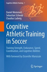 bokomslag Cognitive Athletic Training in Soccer