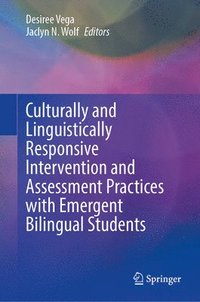 bokomslag Culturally and Linguistically Responsive Intervention and Assessment Practices with Emergent Bilingual Students