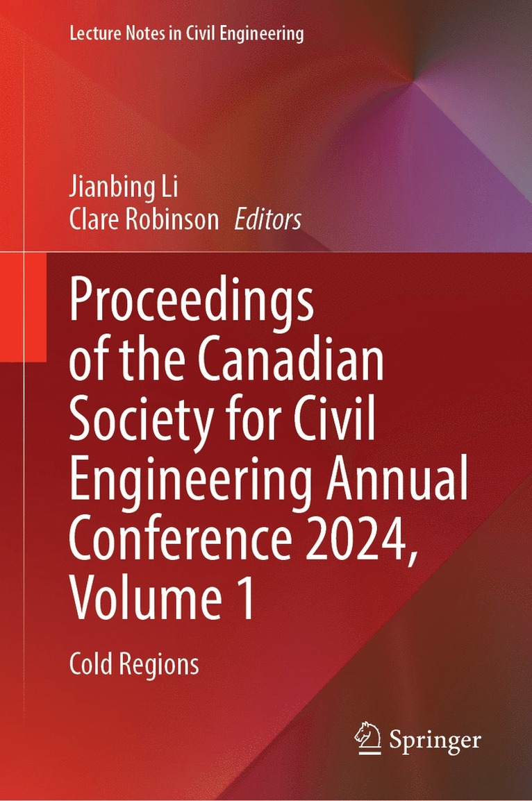 Jianbing Li, Clare Robinson - Proceedings of the Canadian Society for Civil Engineering Annual Conference 2024, Volume 1, Inbunden