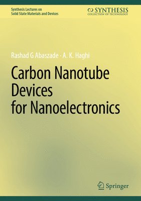bokomslag Carbon Nanotube Devices for Nanoelectronics