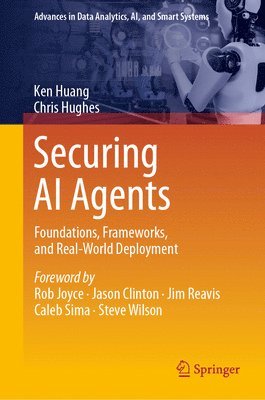 Ken Huang, Chris Hughes - Securing AI Agents, Inbunden