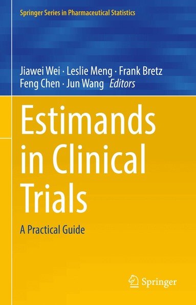 Jiawei Wei, Leslie Meng, Frank Bretz, Feng Chen, Jun Wang - Estimands in Clinical Trials, Inbunden