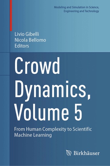 Livio Gibelli, Nicola Bellomo - Crowd Dynamics, Volume 5, Inbunden