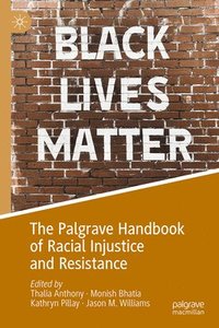 bokomslag Palgrave Handbook of Racial Injustice and Resistance