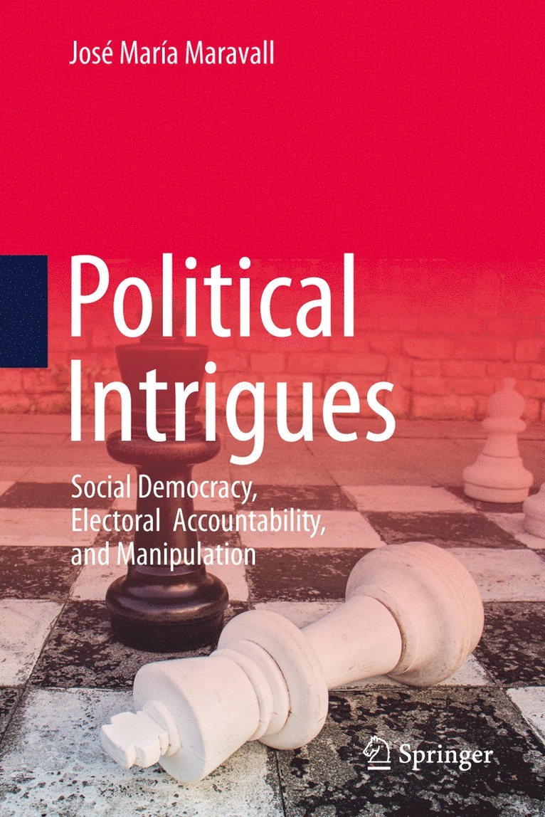 José María Maravall, Jose Maria Maravall - Political Intrigues, Inbunden