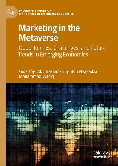 Abu Bashar, Brighton Nyagadza, Mohammad Wasiq - Marketing in the Metaverse, Inbunden