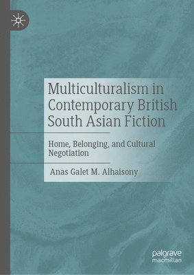 bokomslag Multiculturalism in Contemporary British South Asian Fiction