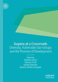 bokomslag Guyana at a Crossroads