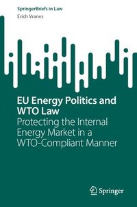 bokomslag EU Energy Politics and WTO Law