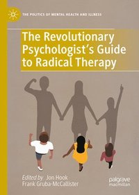 bokomslag Revolutionary Psychologist's Guide to Radical Therapy