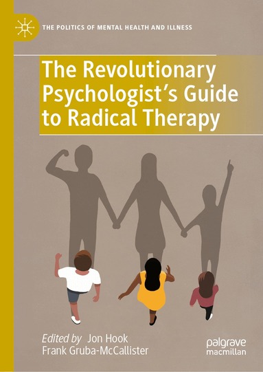 Jon Hook, Frank Gruba-McCallister - Revolutionary Psychologist’s Guide to Radical Therapy, Inbunden