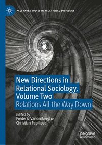 bokomslag New Directions in Relational Sociology, Volume Two