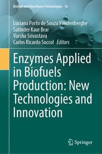 bokomslag Enzymes Applied in Biofuels Production: New Technologies and Innovation