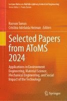 bokomslag Selected Papers from Atoms 2024: Applications in Environment Engineering, Material Science, Mechanical Engineering, and Social Impact of the Technolog
