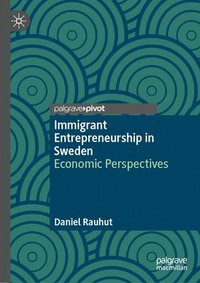 bokomslag Immigrant Entrepreneurship in Sweden