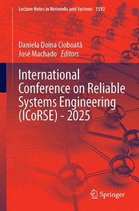 bokomslag International Conference on Reliable Systems Engineering (Icorse) - 2025