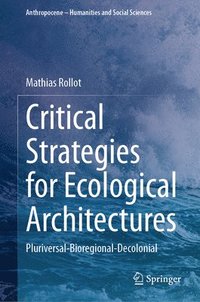 bokomslag Critical Strategies for Ecological Architectures