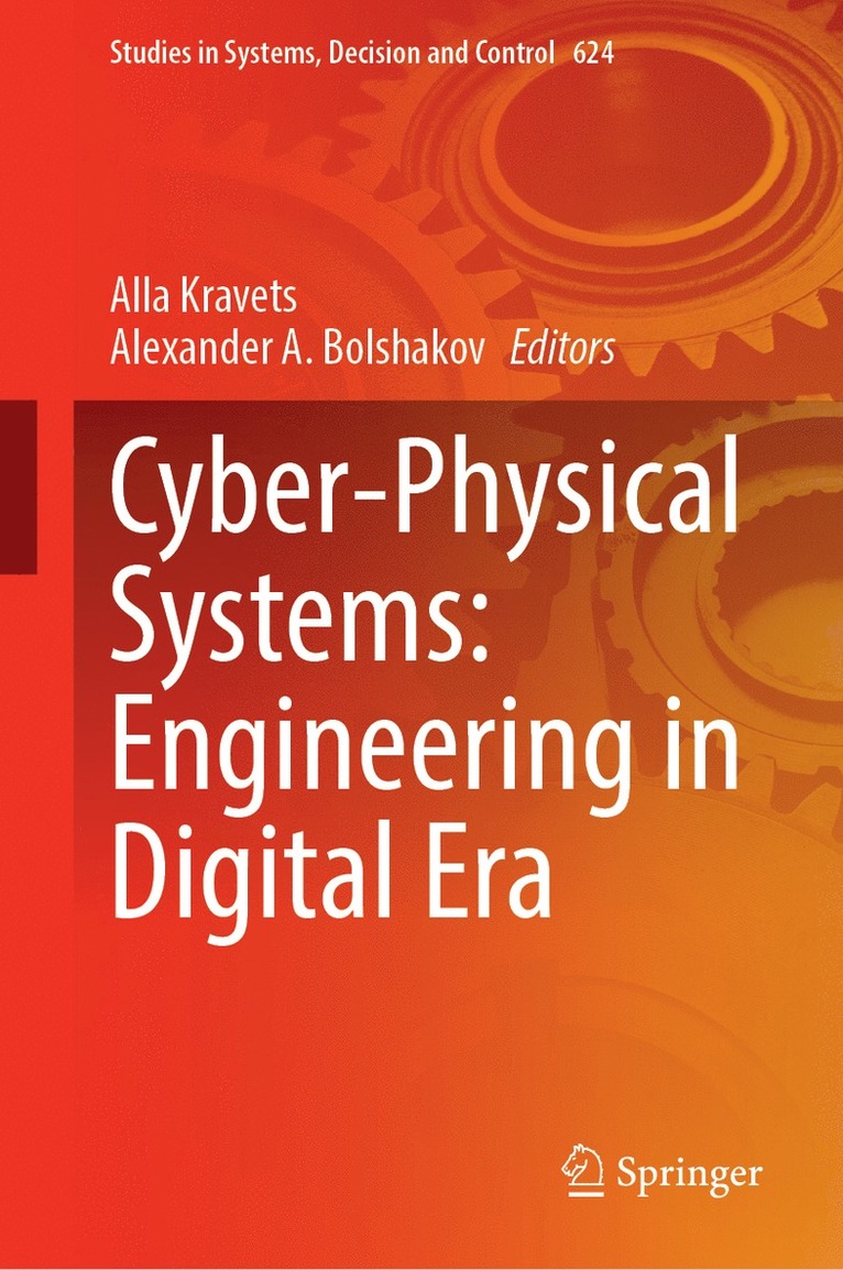 Alla Kravets, Alexander A. Bolshakov - Cyber-Physical Systems: Engineering in Digital Era, Inbunden