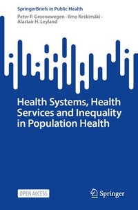 bokomslag Health Systems, Health Services and Inequality in Population Health