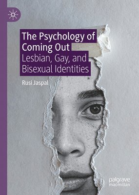bokomslag The Psychology of Coming Out: Lesbian, Gay, and Bisexual Identities